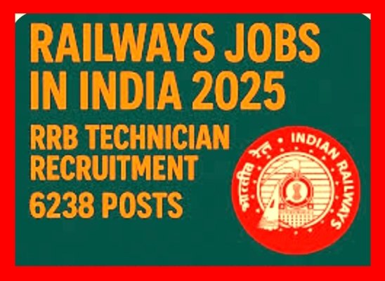 ರೈಲ್ವೆ ನೇಮಕಾತಿ ಮಂಡಳಿ (RRB) 2025 ರಲ್ಲಿ 6,238 ತಂತ್ರಜ್ಞ ಹುದ್ದೆಗಳಿಗೆ ನೇಮಕಾತಿ